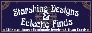 Starshine Designs and Eclectic Antiques
